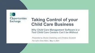 Taking Control of Your Child Care Business (Opportunities Exchange training)