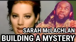 SARAH McLACHLAN - Building a mystery REACTION - First time hearing
