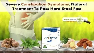 How to Pass Hard Stool Fast Natural Severe Constipation Symptoms Treatment?