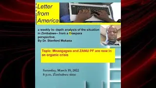 LFA | Mnangagwa and ZANU PF are now in an organic crisis