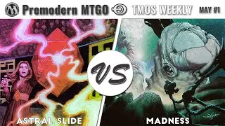 TMOS Biweekly May #1 - Round 2 - Astral Slide vs Madness