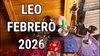 HOROSCOPO LEO FEBRERO 2026 🔮&iexcl;BUENAS NOTICIAS!