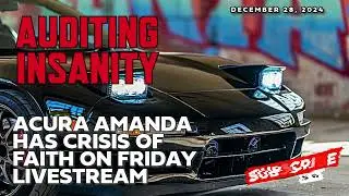 Acura Amanda has Crisis of Faith on Friday Livestream