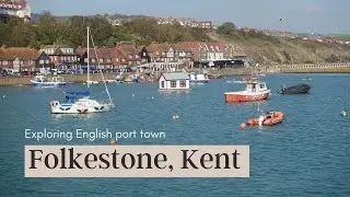 Exploring Folkestone (Kent in South-East England) | Day Trip