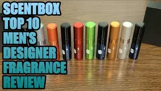 TOP 10 MEN'S COLOGNES DESIGNER FRAGRANCE SCENTBOX SUBSCRIPTION REVIEW