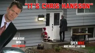 IT'S CHRIS HANSEN