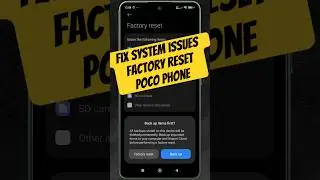 FACTORY RESET (2025) POCO Smartphones&mdash;FIX Freezing, Crashing & System Lags⚡