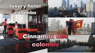 Cinnamon Red Hotel Colombo | Luxury Hotel With Infinity Pool | Udara Production