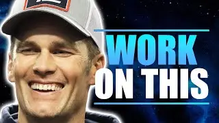 MINDSET SKILLS THAT YOU MUST HAVE - Tom Brady