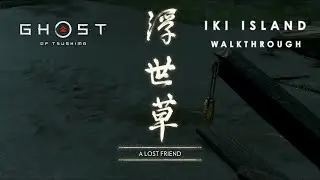 Ghost of Tsushima Iki Island DLC | A Lost Friend | Main Tale Ep.2