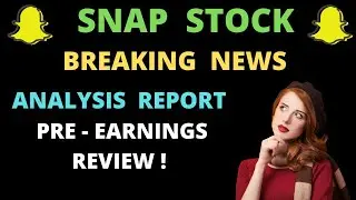 SNAP Stock Review | Snapchat Stock News Today | Technical Analysis & Pre-Earnings Detailed Report !