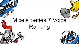 Mixels Series 7 Voice Ranking