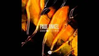 Paul Unkel   I Promise, What ( Original Mix )
