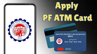 PF ATM Card apply online | How to apply PF ATM card | pf atm card kaise apply karen