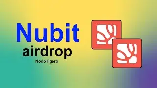 👉 NUBIT ~ EJECUTANDO UN NODO PARA EL AIRDROP (GUIA SIMPLE) 🪂