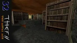 Thief 2 The Metal Age - Misja 10 - Dusza Towarzystwa #32