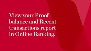 How to view your Proof of Balance in Online Banking