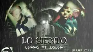 LO SIENTO-LERKO FT COLER (INTOXICADOS CKLAN) 2016