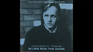 Jackson C. Frank - Blues Run The Game (CD1) (2005) folk | singer-songwriter | acoustic | melancholic