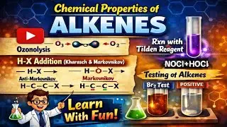 Chemical properties of Alkenes  | Ozonolysis | Addition of H-X  |  Rxn With Tilden Reagent | 