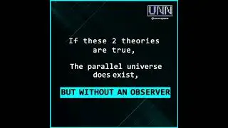 Parallel Universe UNN-Covered: Schrodinger's & Double Slit Theory