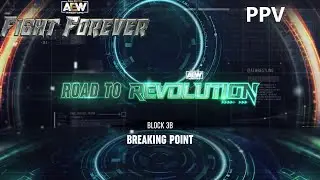 BLOCK 3B: Breaking Point PPV / AEW Fight Forever Road to Elite Walkthrough #46