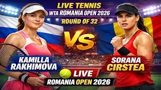 Kamilla Rakhimova vs Sorana Cirstea 🎾LIVE TENNIS WTA ROMANIA OPEN 2026 | Round Of 32