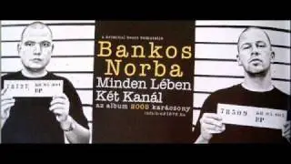 Bankos & Norba - Becs&uuml;letk&oacute;dex