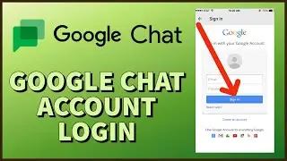How To Login Google Chat Account 2024? Google Chat Sign In