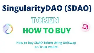 How to Buy SingularityDAO Token (SDAO) Using UniSwap On Trust Wallet