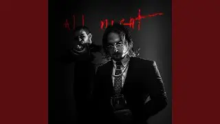 ALL NIGHT (feat. Cole.45)