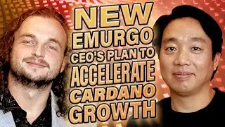 New Emurgo CEO's MASTERPLAN to accelerate Cardano!