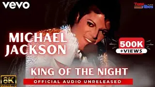 Michael Jackson &ndash; King of the Night Official Audio | Unreleased