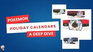 A Deep Dive on the Pokemon Holiday Calendars