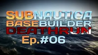 Field Creator Studios, Farms, and Jellyshrooms - Subnautica - DeathRun Basebuilder - Part 6