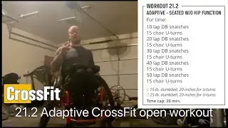 Paraplegic demonstrates Adaptive CrossFit open workout 21.2