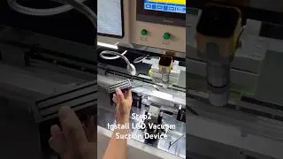 Step 2: Install Vacuum Absorption Device For Open Cell | How To Set Up COF Bonding Machine MST-B100