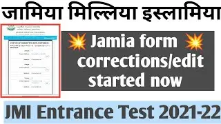 Jamia Millia Islamia form editing or corrections date started Jamia form में edit or correction date