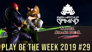 EMG SSBM Play of the Week 2019 - Episode 29 (Super Smash Bros. Melee)