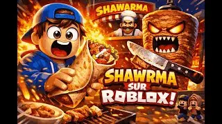 Ne Donne JAMAIS A Manger à 3h00 du matin... (Roblox Shawarma)