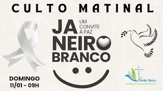 Culto Matinal | IEC de Ponte Seca | 11/01/2025, 09h | Pr. Carlos Henrique
