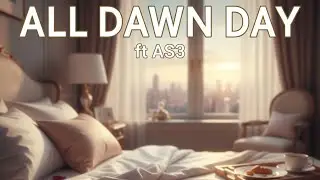 All Damn Day ft AS3 #rnbplaylist 