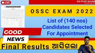 Good News 😊 OSSC//List of (140 nos) Candidates Selected For Appointment