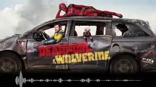 DEADPOOL & WOLVERINE |  LFG EPIC THEME
