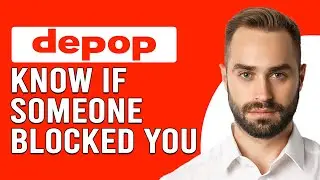 How To Know If Someone Blocked You On Depop (How To Tell If Someone Blocked You On Depop)