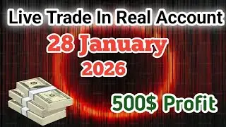 Forex Live Trading In Real Account    (28 / 01 / 2026 )