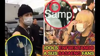 8 IDOLS ENFRENTANDO A SUS SASAENG FANS !!