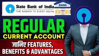 SBI Regular Current Account Complete Details: Average Balance, Free Facilities, Fee and Charges,