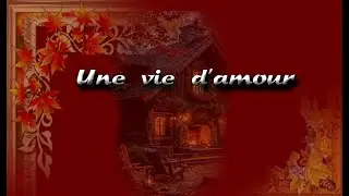 une vie d'amour