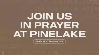 Pinelake Church // 11:00 AM